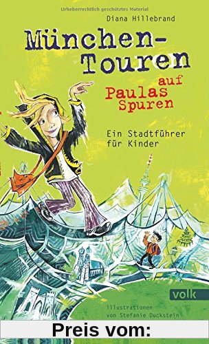 München-Touren auf Paulas Spuren: Ein Stadtführer für Kinder